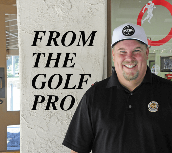 From the Golf Pro Scott Steele