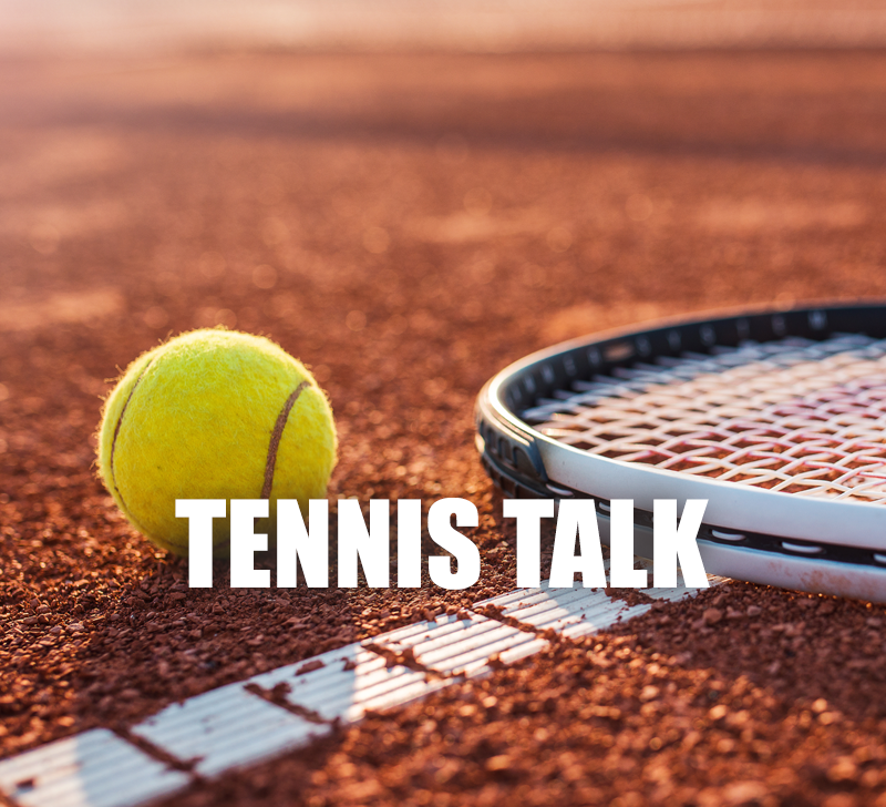 Tennis Talk